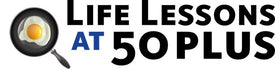 Life Lessons At 50 Plus
